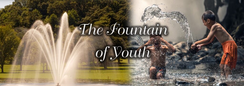 Fountain of Everlasting Life