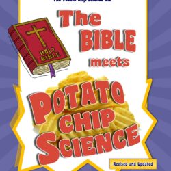 The Bible Meets Potato Chip Science