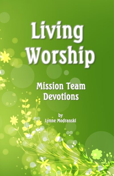 Living Worship - Devotions for Mission Teams - Image 2
