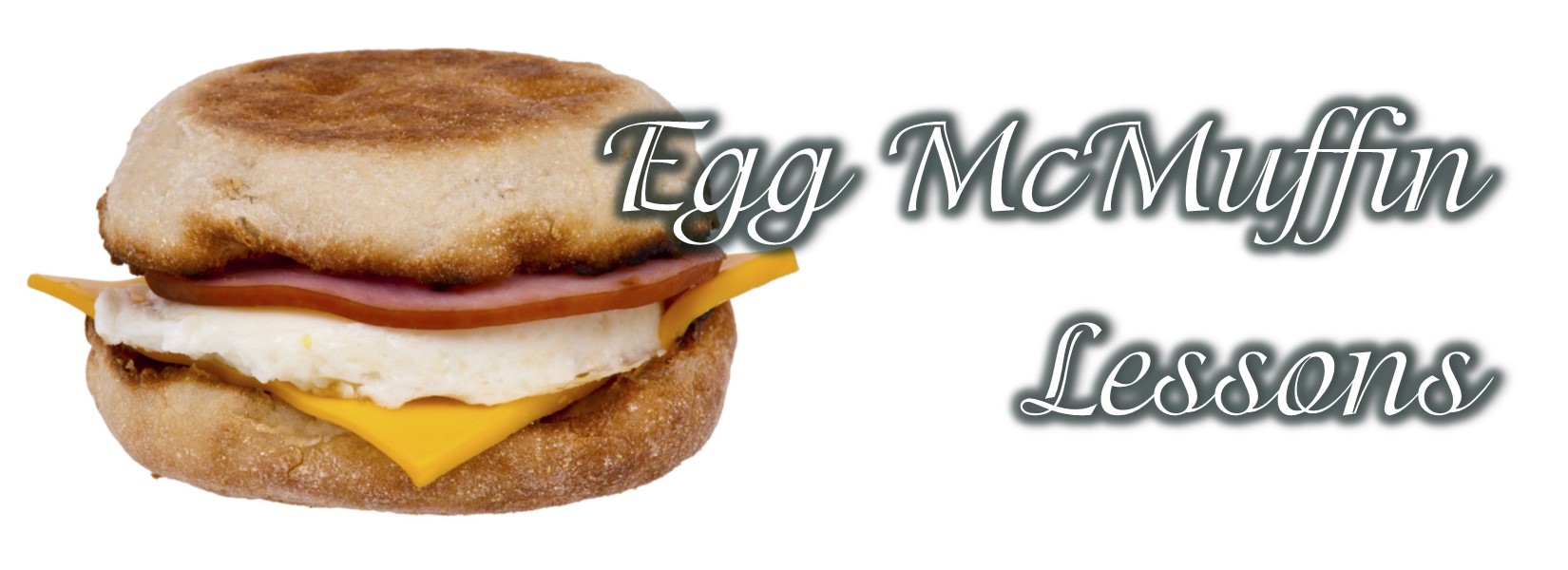 McMuffin Lessons