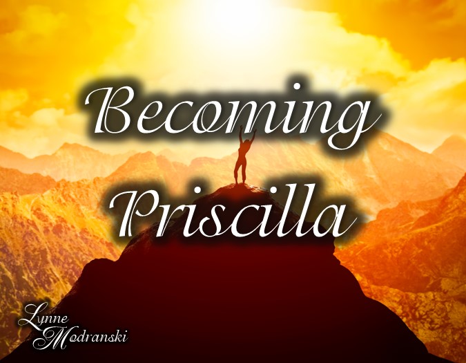 Read more about the article Embracing Your Priscilla