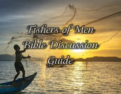 Fishers of Men - Free Bible Discussion Guide