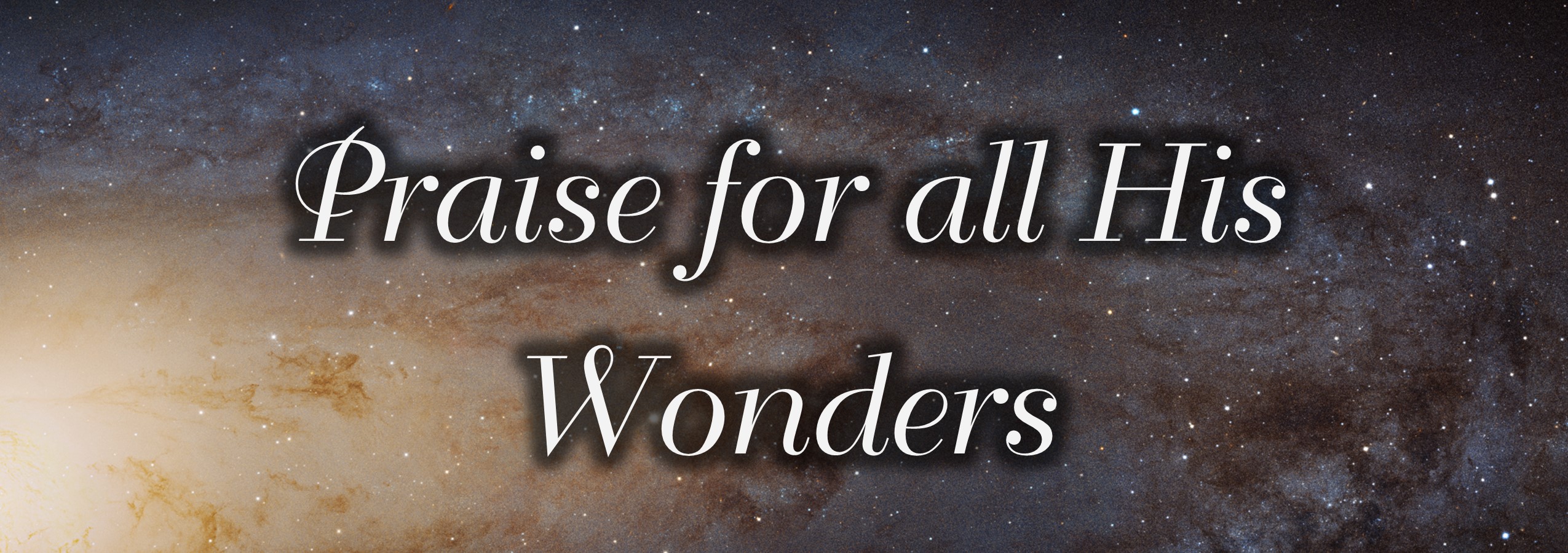 Read more about the article Praising God with Most of my Heart