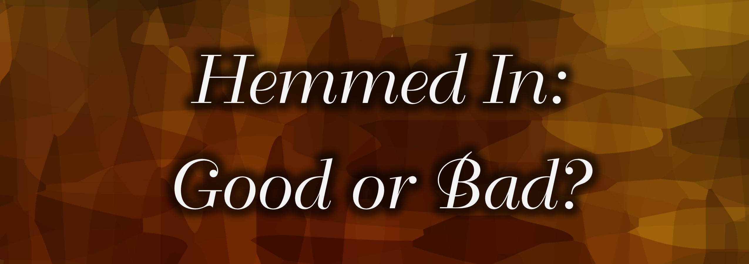 Read more about the article How to Avoid Being Hemmed In
